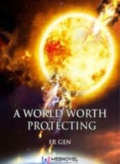 A World Worth Protecting