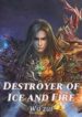 Destroyer of Ice and Fire