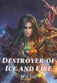 Destroyer of Ice and Fire