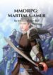 MMORPG Martial Gamer
