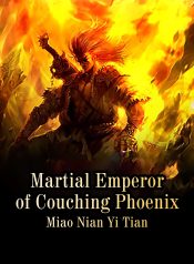 Martial-Emperor-of-Couching-Phoenix