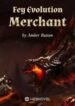 Fey Evolution Merchant