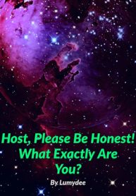 Host Please Be Honest What Exactly Are You